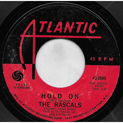 The Rascals Hold On / I Believe USED VINYL 7INCH 45 RPM