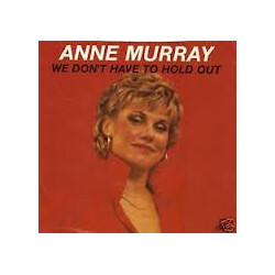 Anne Murray We Don't Have To Hold Out / Call Me With The News USED VINYL 7INCH SINGLE