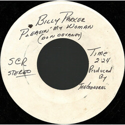 Billy Parker (4) Pleasin' My Woman USED VINYL 7INCH 45 RPM SINGLE TEST PRESSING