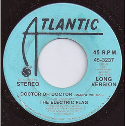 The Electric Flag Doctor Oh Doctor (Massive Infusion) USED VINYL 7INCH 45 RPM PROMO