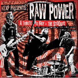 Raw Power (6) KEXP Presents: Raw Power - A Tribute To Iggy & The Stooges Live From the Rooftop of Pike Place Market - August 23rd, 2015 Vinyl LP USED
