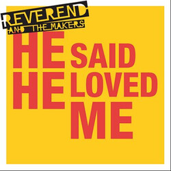 Reverend And The Makers He Said He Loved Me USED VINYL 7INCH 45 RPM SINGLE