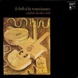 András Kecskés Le Luth A La Renaissance Vol. 1 Vinyl LP USED