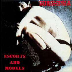 Borghesia Escorts And Models Vinyl LP USED
