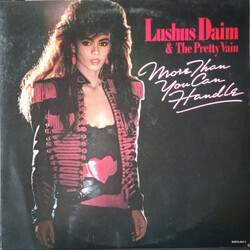 Lushus Daim & The Pretty Vain More Than You Can Handle Vinyl LP USED
