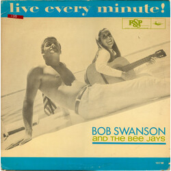 Bob Swanson (2) / The Beejays Live Every Minute! Vinyl LP USED
