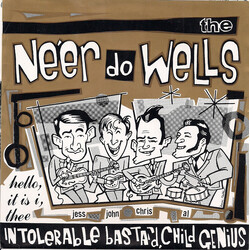 The Ne'er Do Wells Hello, It Is I, Thee Intolerable Bastard, Child Genius USED VINYL 7INCH 33 S RPM 45 RPM