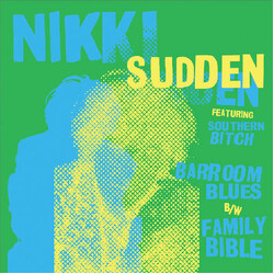 Nikki Sudden / Southern Bitch Barroom Blues USED VINYL 7INCH 33 S RPM SINGLE