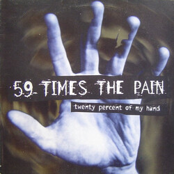 59 Times The Pain Twenty Percent Of My Hand Vinyl LP USED