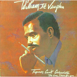 William DeVaughn Figures Can't Calculate The Love I Have For You Vinyl LP USED