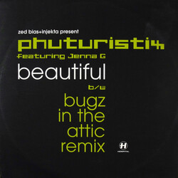 Zed Bias / DJ Injekta / Phuturistix / Jenna Gibbons Beautiful b/w Bugz In The Attic Remix USED VINYL 12INCH 45 RPM