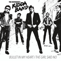The Incredible Kidda Band Bullet In My Heart / The Girl Said No USED VINYL 7INCH 45 RPM