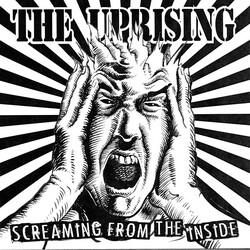 The Uprising (3) Screaming From The Inside USED VINYL 7INCH REISSUE