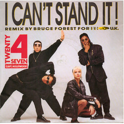 Twenty 4 Seven / Captain Hollywood I Can't Stand It! (Bruce Forest Remix) VINYL 7" USED