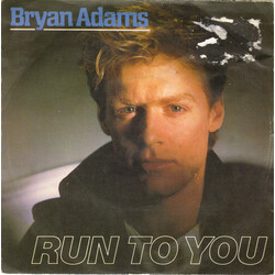 Bryan Adams Run To You USED VINYL 7INCH 45 RPM SINGLE STEREO