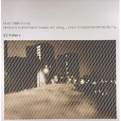 E-Z Rollers Dust (2004 Remix) / Rhyme & Punishment (Distorted Minds Remix) VINYL 12" USED