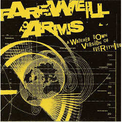 Farewell To Arms (3) A Watered Down Version Of Everything USED VINYL 7INCH 45 RPM EP NUMBERED