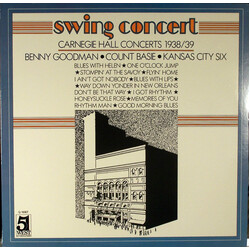 Benny Goodman / Count Basie Orchestra / Kansas City Six Swing Concert: Carnegie Hall Concerts 1938/39 Vinyl LP USED