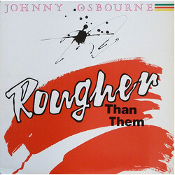 Johnny Osbourne Rougher Than Them Vinyl LP USED
