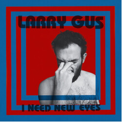 Larry Gus I Need New Eyes Vinyl LP USED