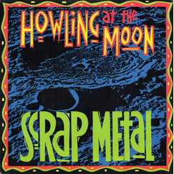 Scrap Metal (2) Howling At The Moon USED VINYL 7INCH 45 RPM SINGLE