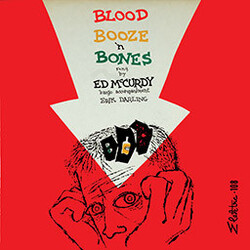 Ed McCurdy Blood, Booze 'N Bones Vinyl LP USED