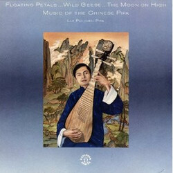 Lui Pui-Yuen Floating Petals...Wild Geese...The Moon On High: Music Of The Chinese Pipa Vinyl LP USED