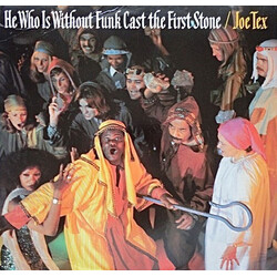 Joe Tex He Who Is Without Funk Cast The First Stone Vinyl LP USED