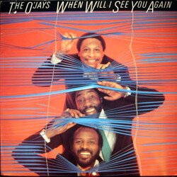 The O'Jays When Will I See You Again Vinyl LP USED
