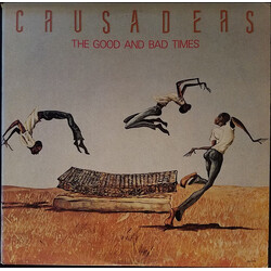 The Crusaders The Good And Bad Times Vinyl LP USED