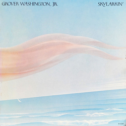 Grover Washington, Jr. Skylarkin' Vinyl LP USED