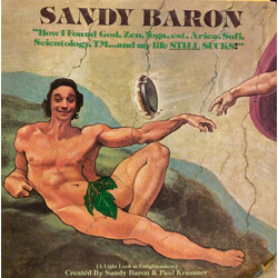 Sandy Baron How I Found God, Zen, Yoga, est, Arica, Sufi, Scientology, TM...and my life STILL SUCKS! (A Light Look At Enlightenment) Vinyl LP USED