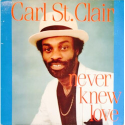 Carl St. Clair Never Knew Love Vinyl LP USED