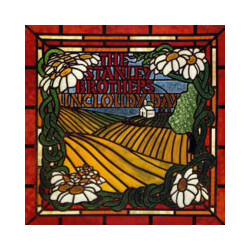 The Stanley Brothers The Stanley Brothers Of Virginia Vol. 3 - Uncloudy Day Vinyl LP USED