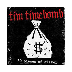 Tim Timebomb 30 Pieces Of Silver USED VINYL 7INCH 45 RPM SINGLE LIMITED EDITION