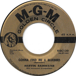 Marvin Rainwater Gonna Find Me A Bluebird / So You Think You've Got Troubles USED VINYL 7INCH 45 RPM REISSUE