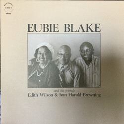 Eubie Blake And His Friends Edith Wilson & Ivan Harold Browning Vinyl LP USED