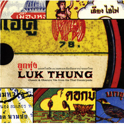 Various Luk Thung: Classic & Obscure 78s From The Thai Countryside Vinyl LP USED