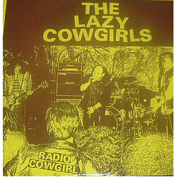 The Lazy Cowgirls Radio Cowgirl Vinyl LP USED