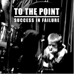 To The Point Success In Failure USED VINYL 7INCH 45 RPM SINGLE SIDED NUMBERED WHITE LABEL