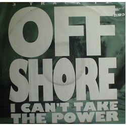 Off-Shore I Can't Take The Power (Mosaic Mix) USED VINYL 12INCH 45 RPM SINGLE STEREO