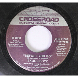 Skool Boyz Before You Go USED VINYL 7INCH 45 RPM SINGLE