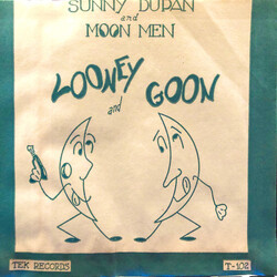 Sunny Dupan And Moon Men Looney And Goon USED VINYL 7INCH 45 RPM SINGLE