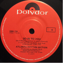Atlanta Rhythm Section So In To You USED VINYL 7INCH SINGLE 45 RPM