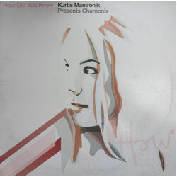 Kurtis Mantronik / Chamonix How Did You Know USED VINYL 12INCH 45 RPM