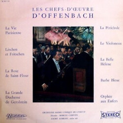 Jacques Offenbach / Orchestre Lyrique De L'ORTF / Marcel Cariven / André Aubigny Les Chefs-d'Œuvre d'Offenbach Vinyl LP USED