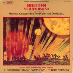 Benjamin Britten / Bohuslav Martinů / Joshua Pierce / Dorothy Jonas / Orchestra Of Radio Luxembourg / Ettore Stratta Scottish Ballad / Concerto For Tw