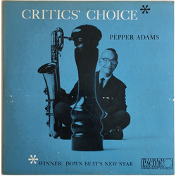 Pepper Adams Critics' Choice Vinyl LP USED