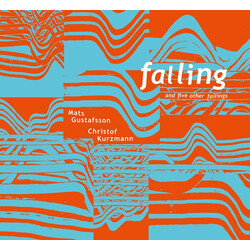 Mats Gustafsson / Christof Kurzmann Falling And Five Other Failings Vinyl LP USED