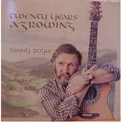 Danny Doyle (2) Twenty Years A-Growing Vinyl LP USED